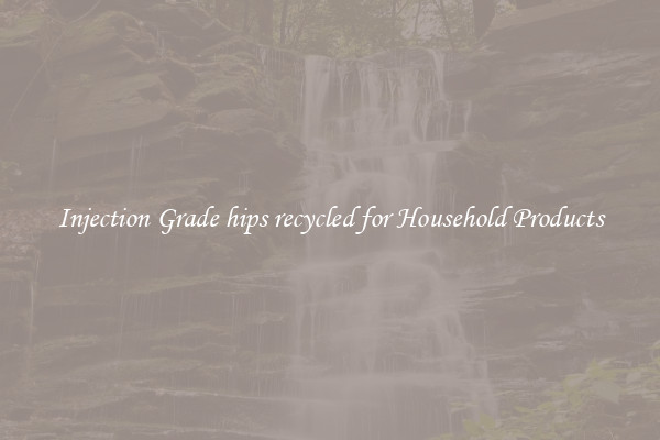 Injection Grade hips recycled for Household Products