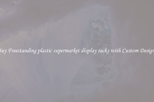 Buy Freestanding plastic supermarket display racks with Custom Designs