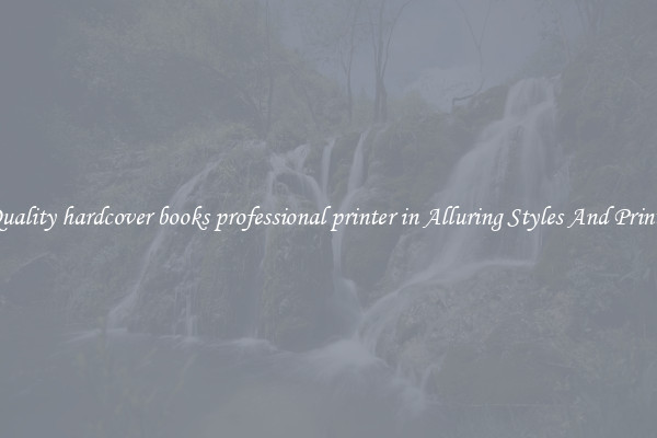 Quality hardcover books professional printer in Alluring Styles And Prints