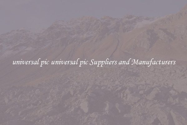 universal pic universal pic Suppliers and Manufacturers