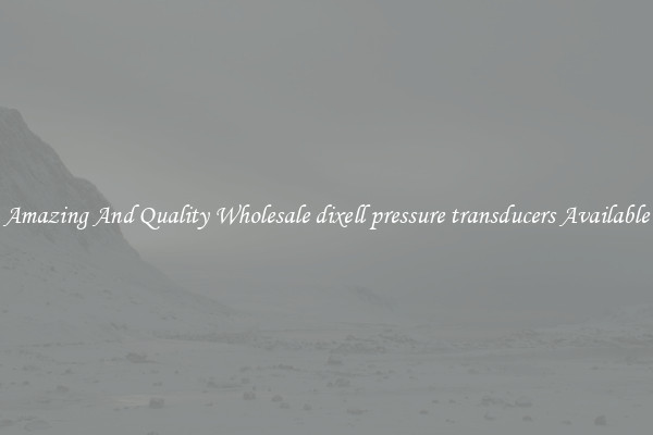 Amazing And Quality Wholesale dixell pressure transducers Available