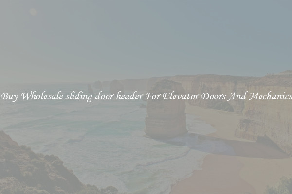 Buy Wholesale sliding door header For Elevator Doors And Mechanics
